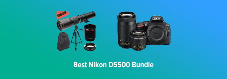 Best Nikon D5500 Bundle