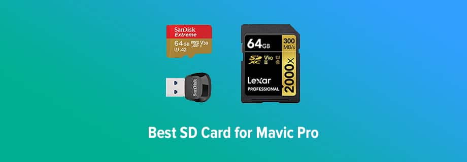 Best SD Cards for Mavic Pro