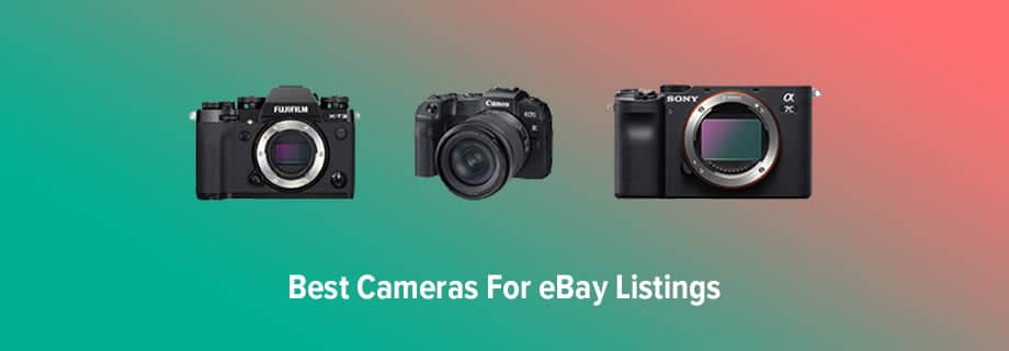 Best Cameras For eBay Pictures