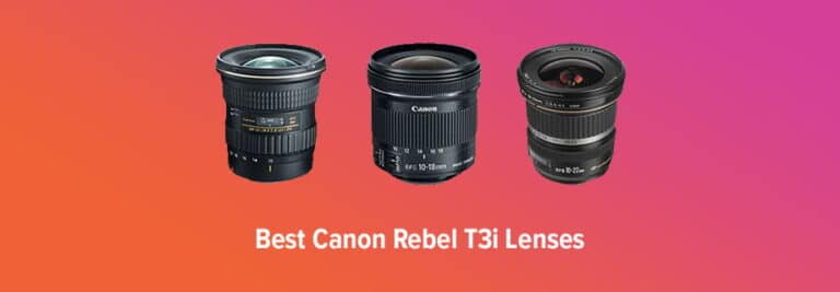 Best Canon T3i Lenses