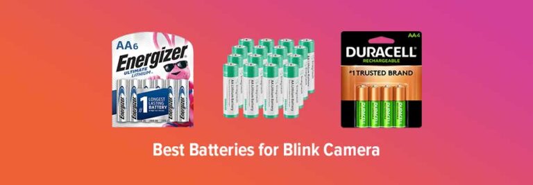 Best Batteries for Blink Camera